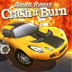 Burnin Rubber Crash N Burn Burnin Rubber Crash N Burn