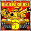 Dead Paradise 3 Dead Paradise 3